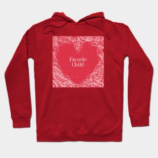 Favorite Child Hoodie